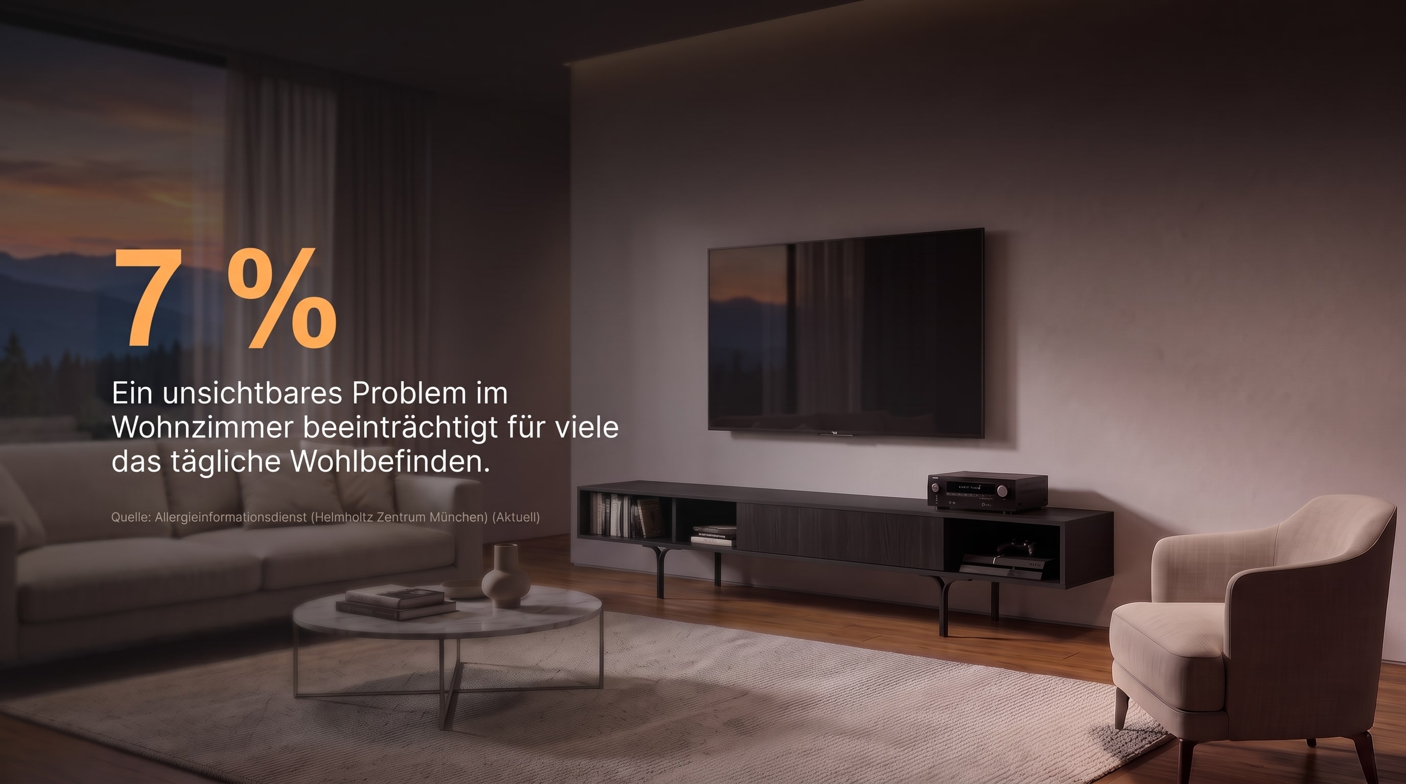 7 % – Ein unsichtbares Problem im Wohnzimmer beeinträchtigt für viele das tägliche Wohlbefinden.